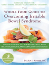 Cover image for The Whole-Food Guide to Overcoming Irritable Bowel Syndrome
